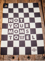 Smokey Goodness - Not Your Moms Towel
