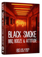 Black Smoke - BBQ, Booze en Attitude