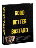 The Bastard - Good.Better.Bastard